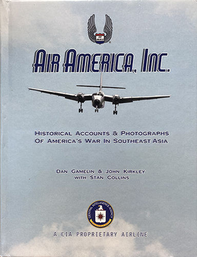 Air America, Inc. – book by Dan Gamelin and John Kirkley